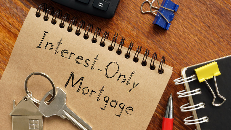 interest-only mortgage on notepad