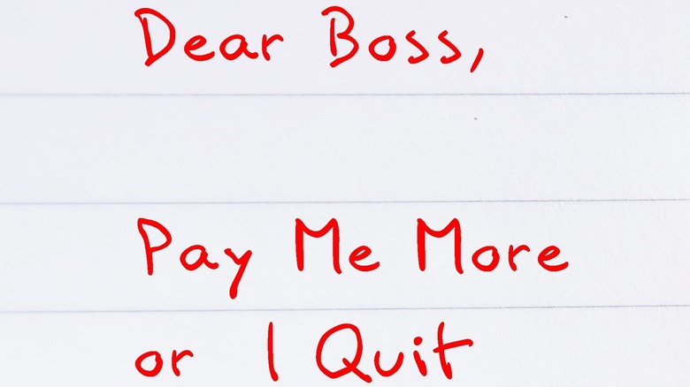 pay me more or I quit ultimatum